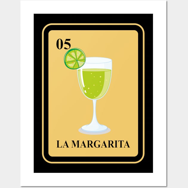 Mexican La Margarita lottery Shirt I traditional Cocktail Wall Art by FunnyphskStore